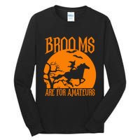 Brooms Are For Amateurs Funny Halloween Horse Lover Tall Long Sleeve T-Shirt