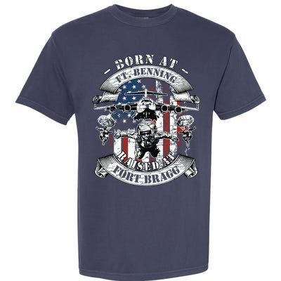 Born At Fort Benning Raised At Fort Bragg 82nd Airborne Garment-Dyed Heavyweight T-Shirt