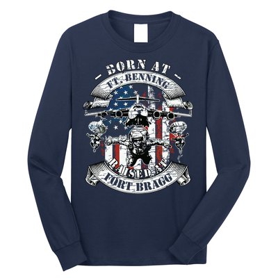 Born At Fort Benning Raised At Fort Bragg 82nd Airborne Long Sleeve Shirt