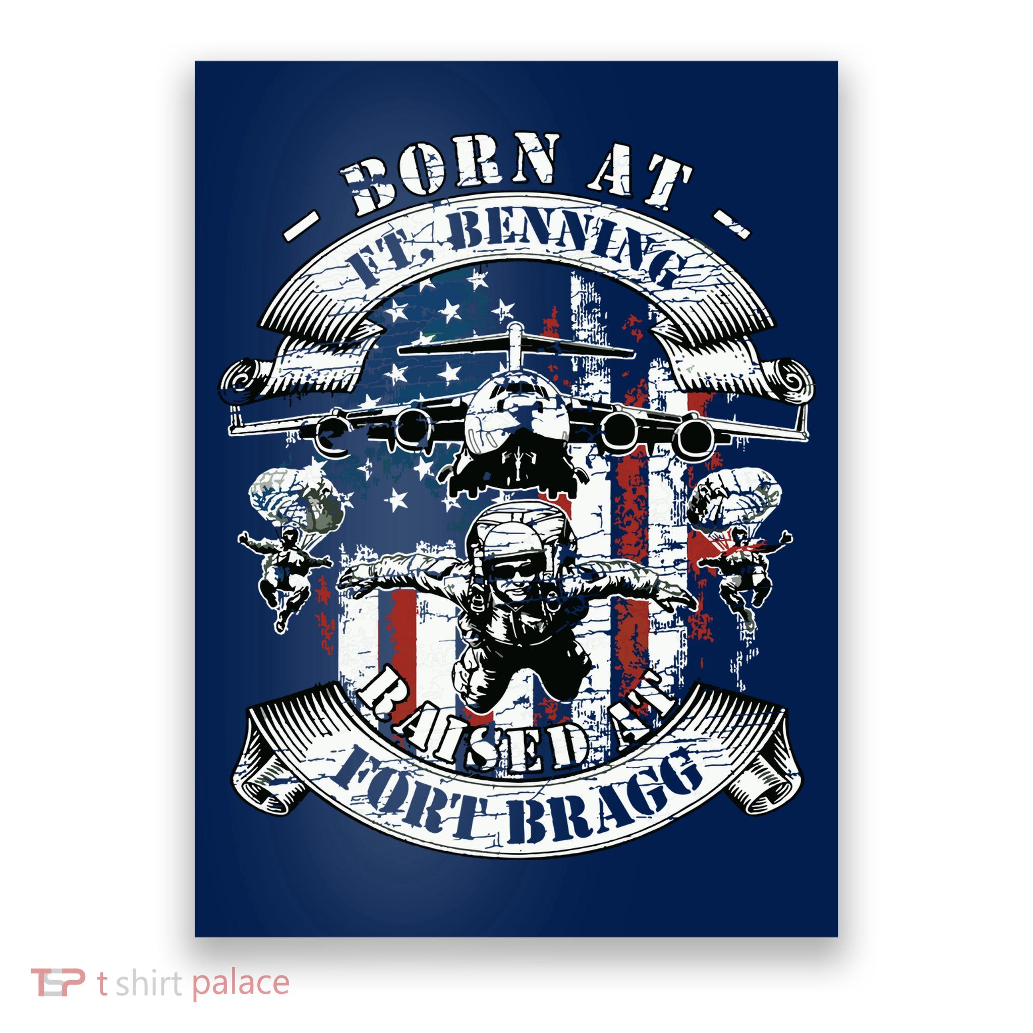Born At Fort Benning Raised At Fort Bragg 82nd Airborne Poster