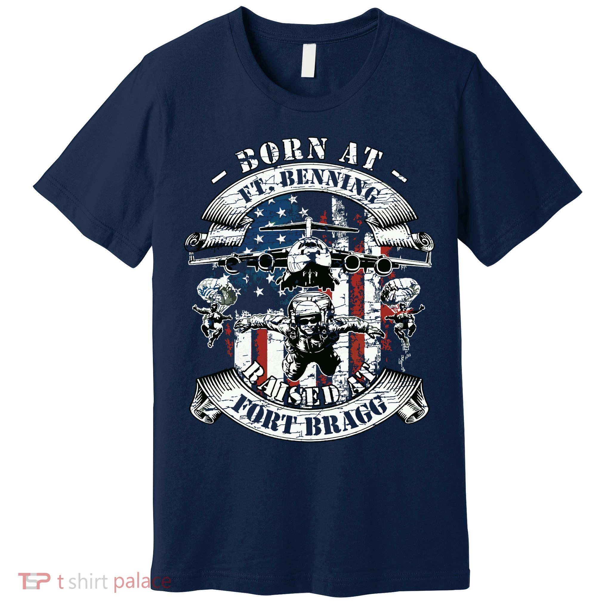 Born At Fort Benning Raised At Fort Bragg 82nd Airborne Premium T-Shirt