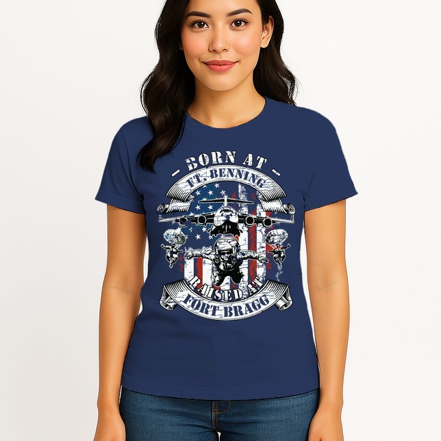 Born At Fort Benning Raised At Fort Bragg 82nd Airborne Womens T-Shirt