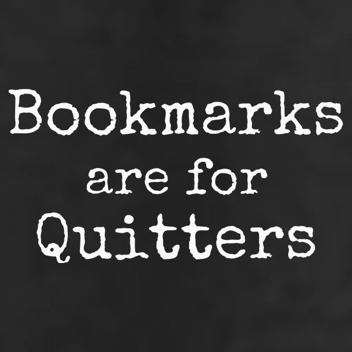 Bookmarks Are For Quitters Gift Book Lovers Librarian Cool Comfort Performance Bucket Hat