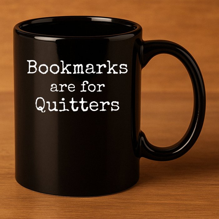 Bookmarks Are For Quitters Gift Book Lovers Librarian 11oz C Handle Ceramic Mug