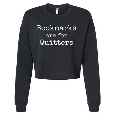 Bookmarks Are For Quitters Gift Book Lovers Librarian Cropped Pullover Crew