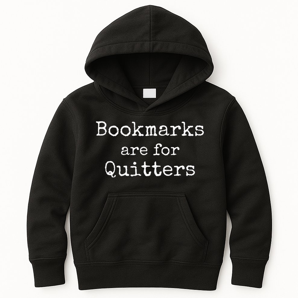 Bookmarks Are For Quitters Gift Book Lovers Librarian Kids Hoodie