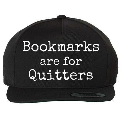 Bookmarks Are For Quitters Gift Book Lovers Librarian Wool Snapback Cap