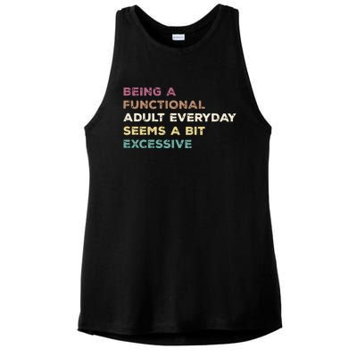 Being A Functional Adult Everyday Seems A Bit Excessive Ladies PosiCharge Tri-Blend Wicking Tank