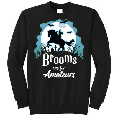 Brooms Are For Amateurs Halloween Horse Lovers Sweatshirt