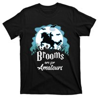 Brooms Are For Amateurs Halloween Horse Lovers T-Shirt