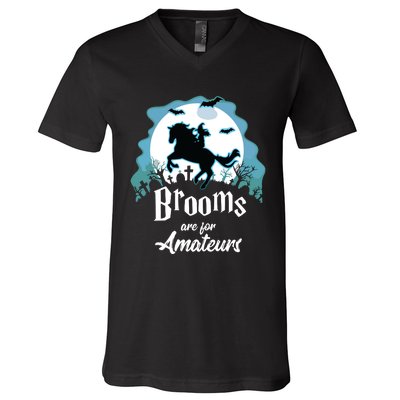 Brooms Are For Amateurs Halloween Horse Lovers V-Neck T-Shirt