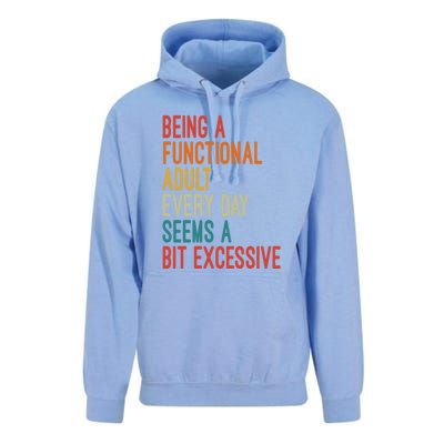 Being A Functional Adult Every Day Seems A Bit Excessive Sarcasm Quotes Unisex Surf Hoodie