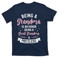 Being A Grandma Is An Honor Being A Great Grandma T-Shirt