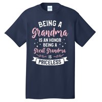 Being A Grandma Is An Honor Being A Great Grandma Tall T-Shirt