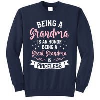 Being A Grandma Is An Honor Being A Great Grandma Tall Sweatshirt