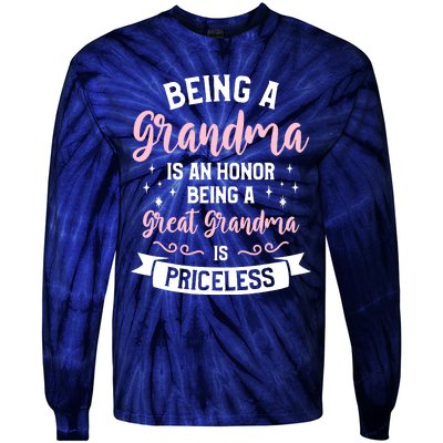 Being A Grandma Is An Honor Being A Great Grandma Tie-Dye Long Sleeve Shirt