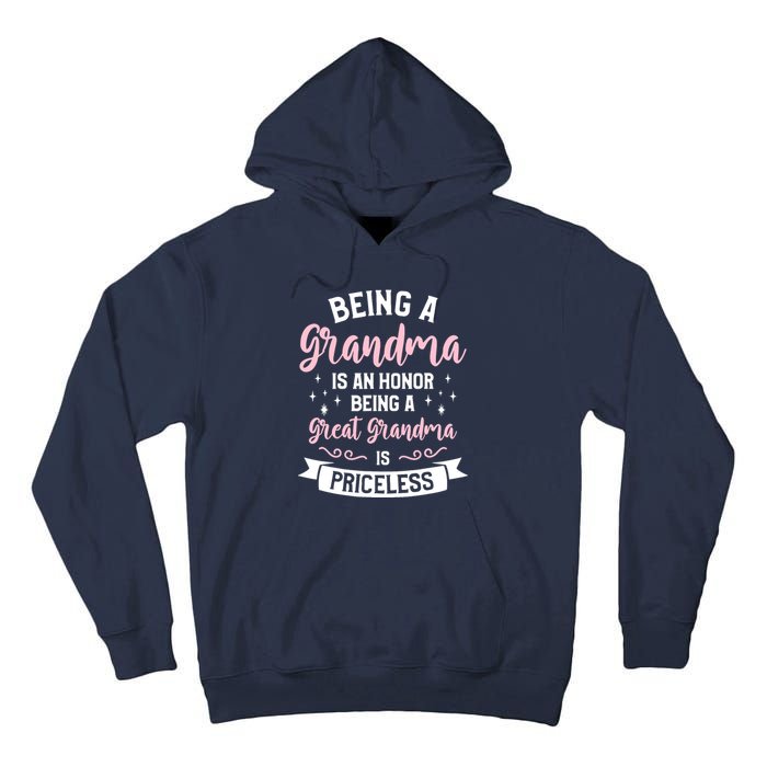 Being A Grandma Is An Honor Being A Great Grandma Tall Hoodie