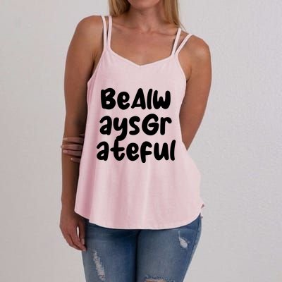 Be Always Grateful Gift Women's Strappy Tank