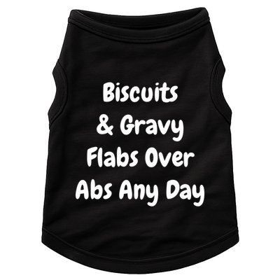 Biscuits And Gravy Flabs Over Abs Any Day Funny Breakfast Gift Doggie Tank