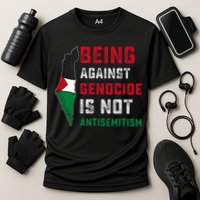 Being Against Genocide Is Not Antisemitism Support Palestine Performance Shirt