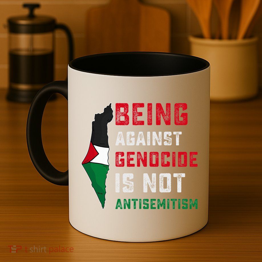 Being Against Genocide Is Not Antisemitism Support Palestine Mug