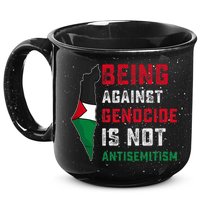 Being Against Genocide Is Not Antisemitism Support Palestine 15oz Campfire Ceramic Mug