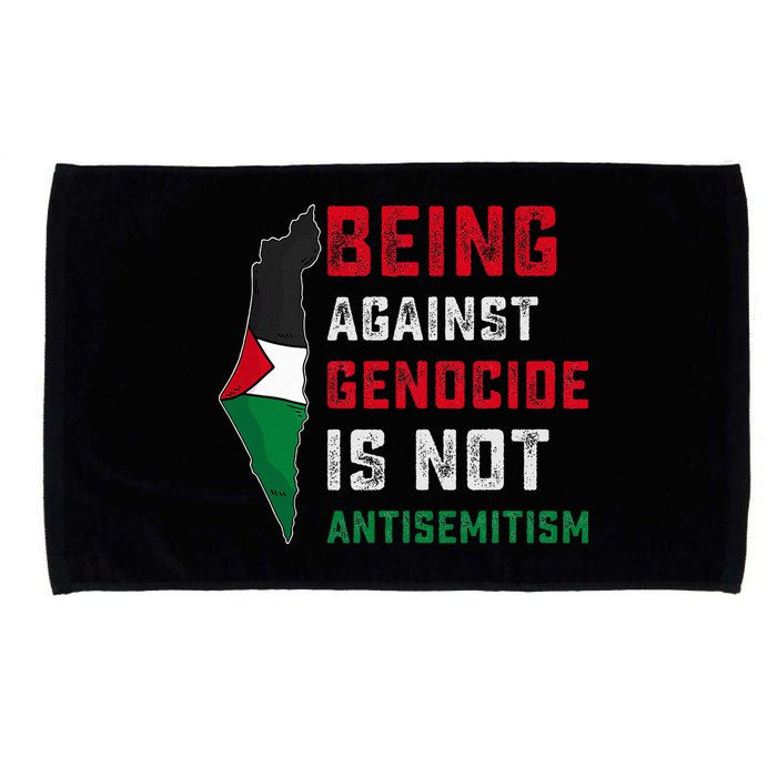 Being Against Genocide Is Not Antisemitism Support Palestine Microfiber Hand Towel