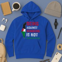 Being Against Genocide Is Not Antisemitism Support Palestine Hoodie
