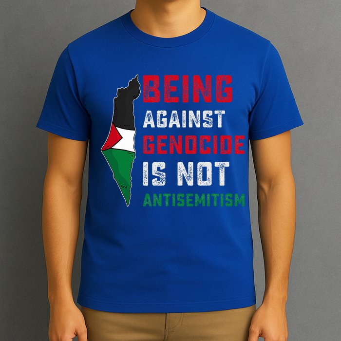 Being Against Genocide Is Not Antisemitism Support Palestine T-Shirt