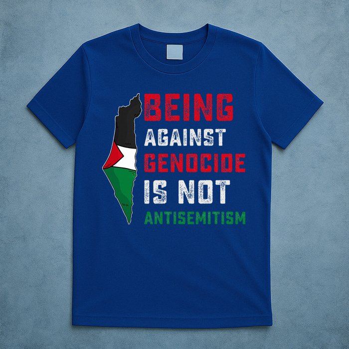 Being Against Genocide Is Not Antisemitism Support Palestine T-Shirt