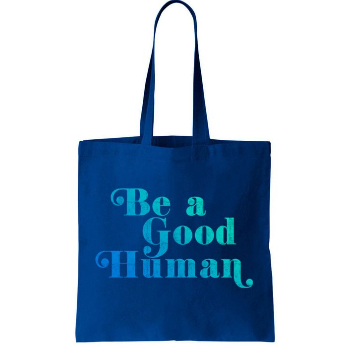 Be A Good Hu Kindness Positive Saying Trendy Vintage Great Gift Tote Bag