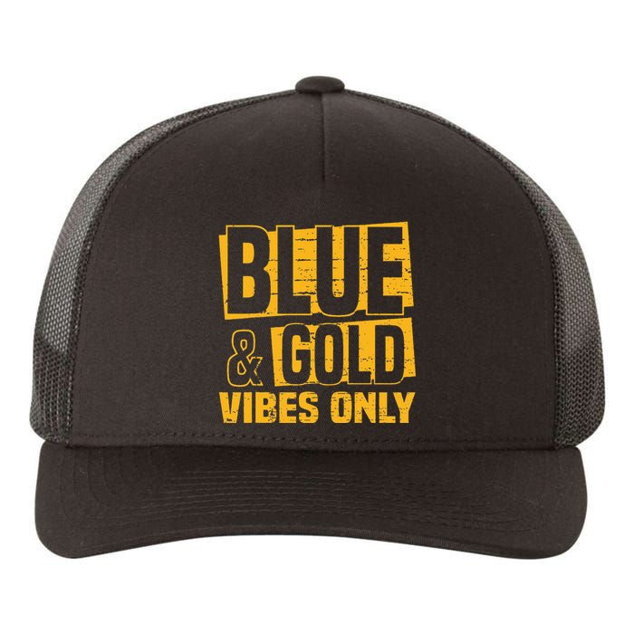 Blue And Gold Vibes Only School Tournat Team Cheerleaders Yupoong Adult 5-Panel Trucker Hat