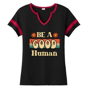 Be A Good Hu Retro Positive Thinking Gift Ladies Halftime Notch Neck Tee