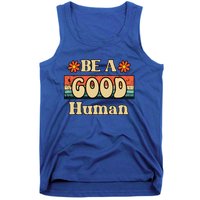 Be A Good Hu Retro Positive Thinking Gift Tank Top