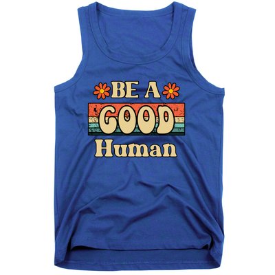 Be A Good Hu Retro Positive Thinking Gift Tank Top