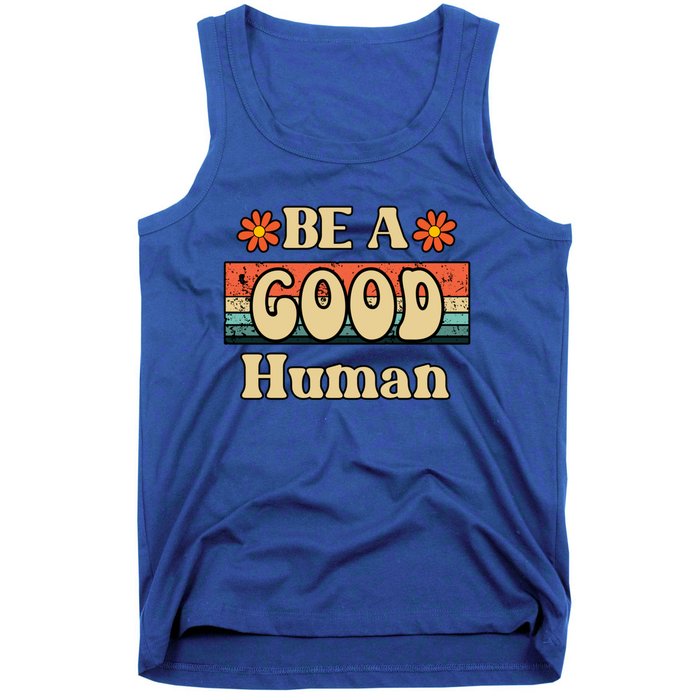 Be A Good Hu Retro Positive Thinking Gift Tank Top