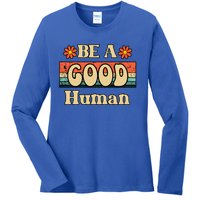 Be A Good Hu Retro Positive Thinking Gift Ladies Long Sleeve Shirt