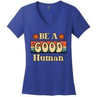 Be A Good Hu Retro Positive Thinking Gift Women's V-Neck T-Shirt