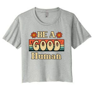 Be A Good Hu Retro Positive Thinking Gift Women's Crop Top Tee