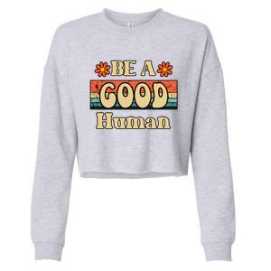 Be A Good Hu Retro Positive Thinking Gift Cropped Pullover Crew