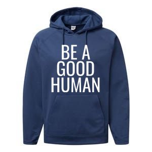 Be A Good Hu Gift Performance Fleece Hoodie