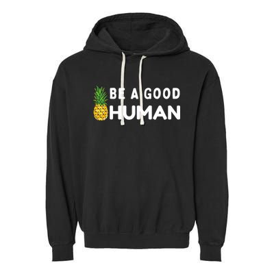 Be A Good Human Funny Down Syndrome Day Gift Garment-Dyed Fleece Hoodie