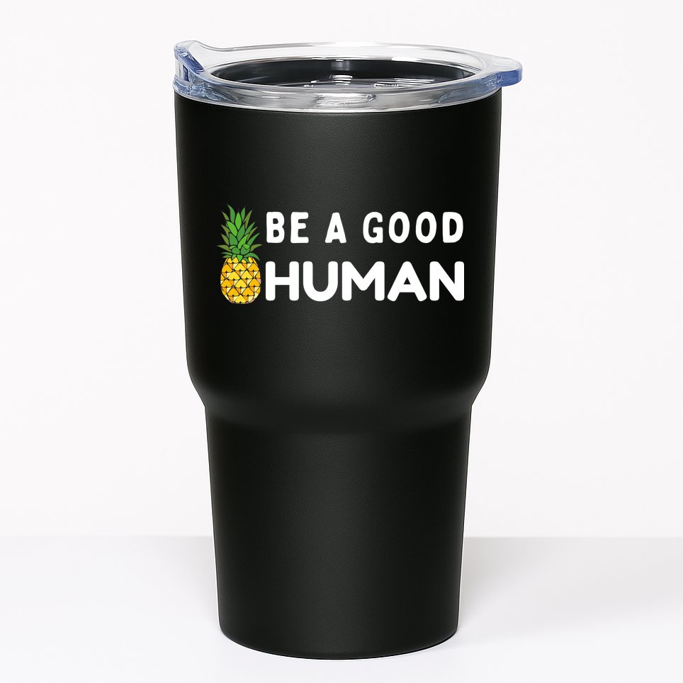 Be A Good Human Funny Down Syndrome Day Gift Tumbler