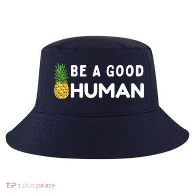 Be A Good Human Funny Down Syndrome Day Gift Cool Comfort Performance Bucket Hat