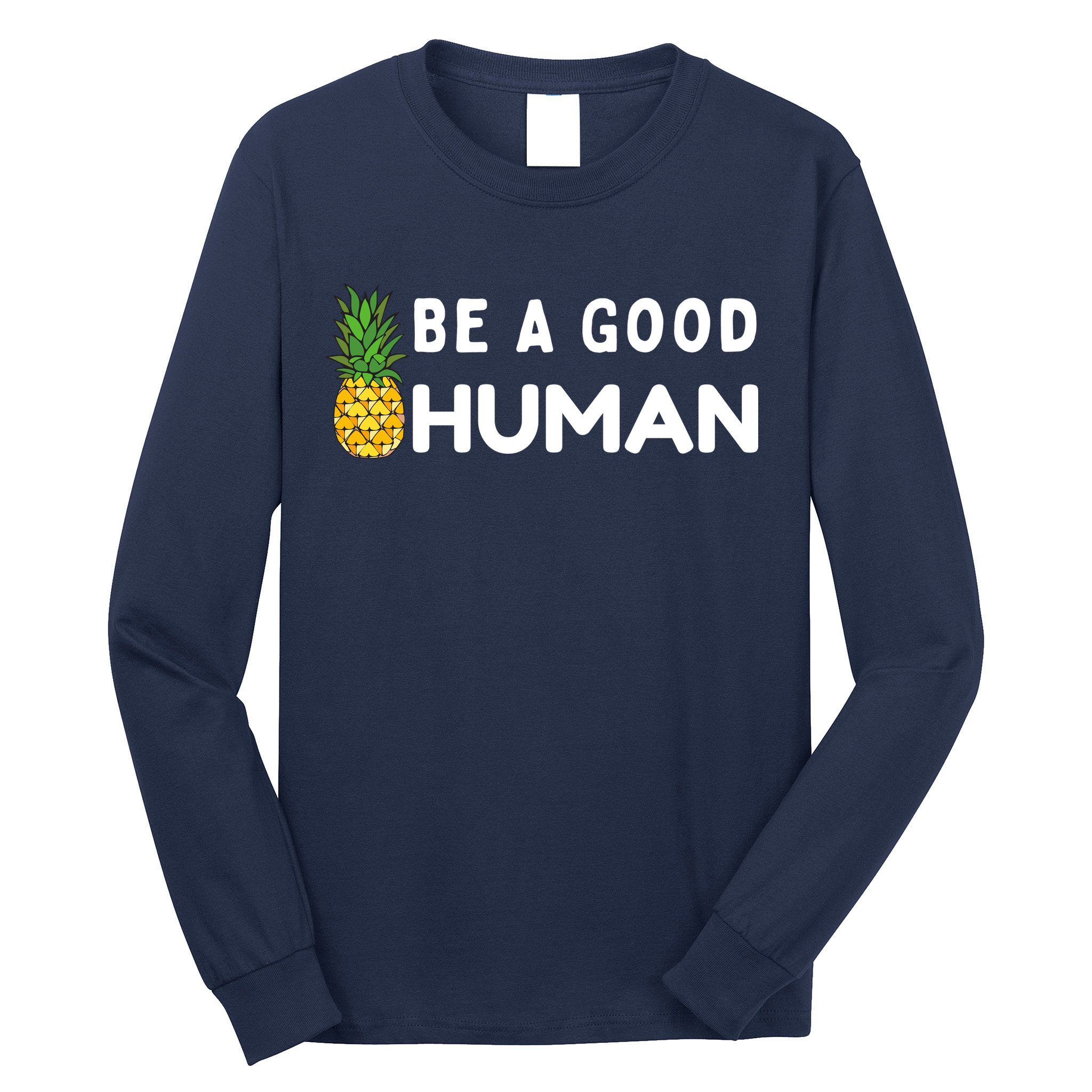 Be A Good Human Funny Down Syndrome Day Gift Long Sleeve Shirt