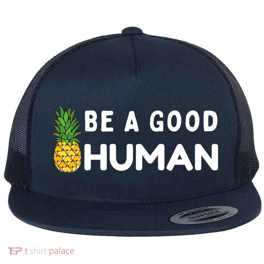 Be A Good Human Funny Down Syndrome Day Gift Flatbill Hat