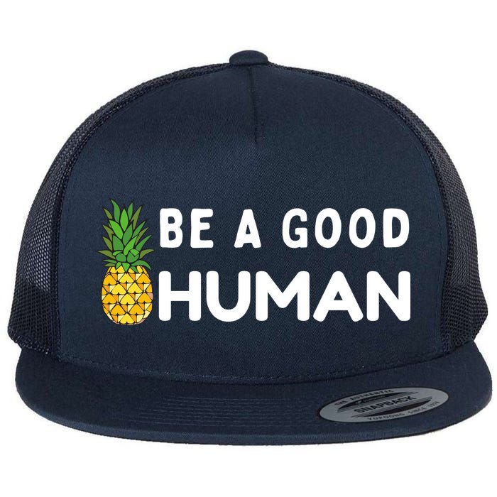 Be A Good Human Funny Down Syndrome Day Gift Flatbill Hat