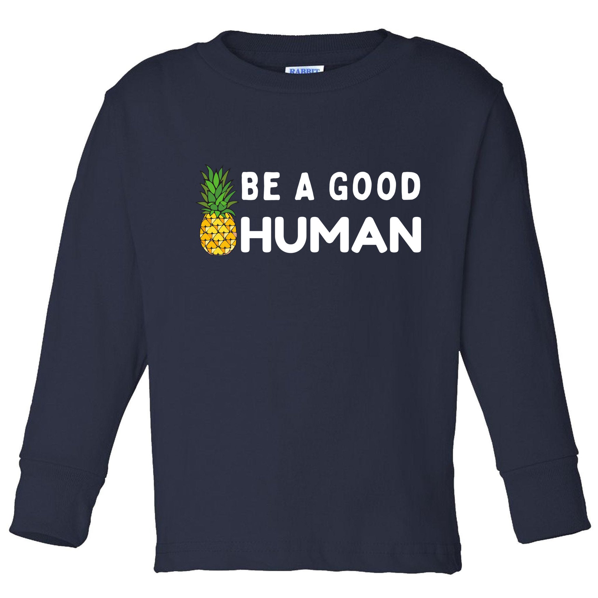 Be A Good Human Funny Down Syndrome Day Gift Toddler Long Sleeve Shirt