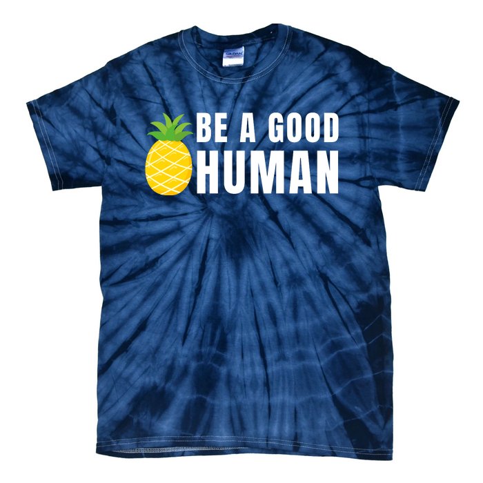 Be A Good Human Tie-Dye T-Shirt