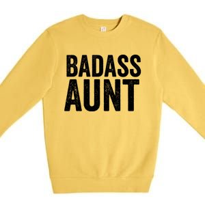 Badass Aunt Gift Funny New Aunt Idea New Niece Nephew Gift Premium Crewneck Sweatshirt